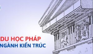 Hệ thống đào tạo kiến trúc mỹ thuật tại Pháp chất lượng