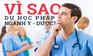 Du học Pháp ngành Y Dược?